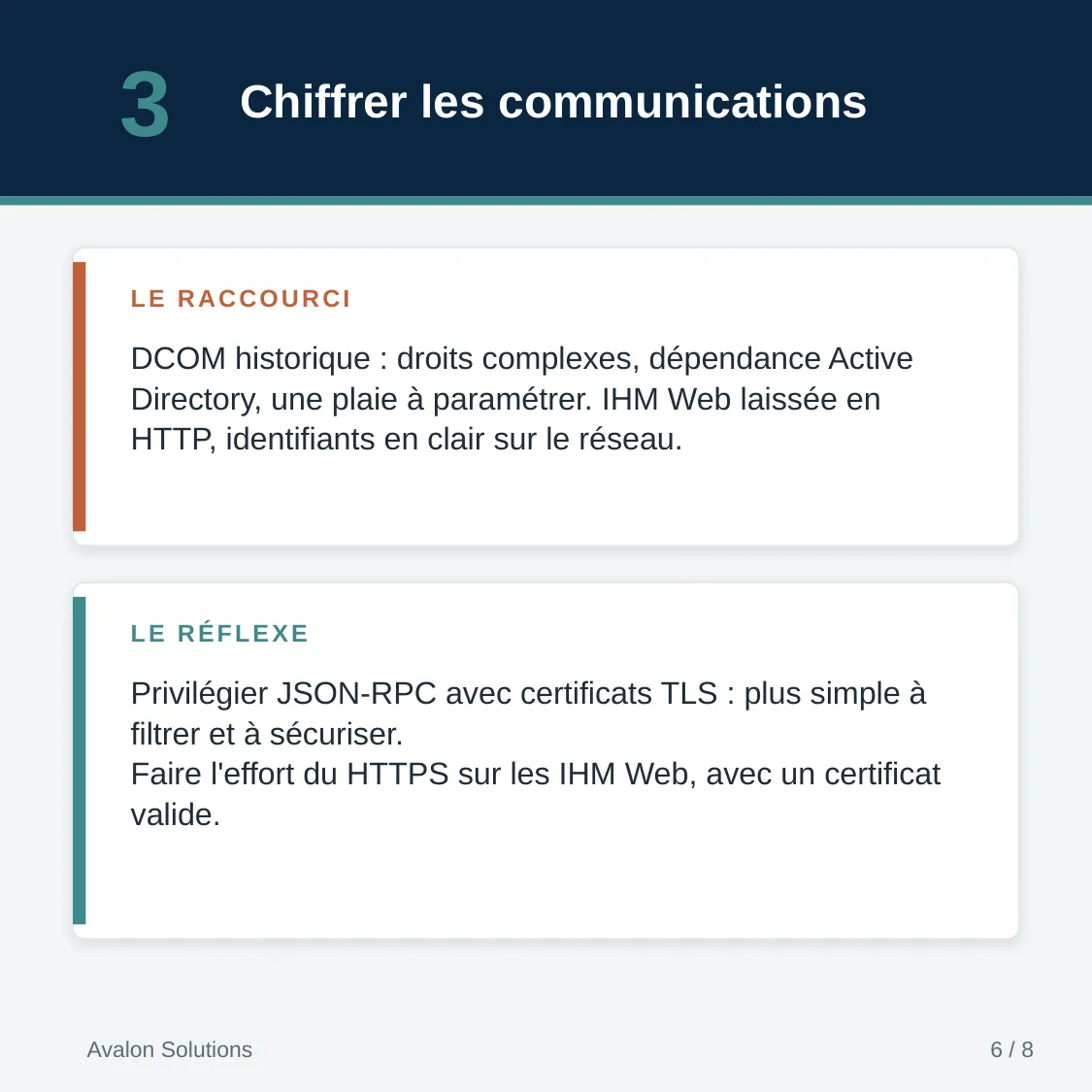 Réflexe 3, chiffrer les communications : JSON-RPC avec certificats TLS plutôt que DCOM, HTTPS sur les IHM Web